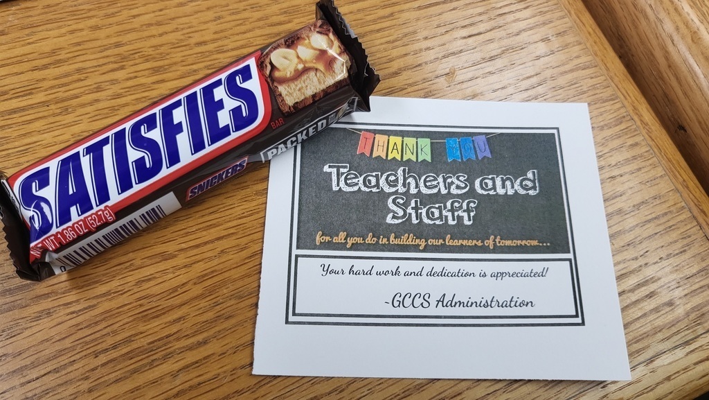 Thanks to Teachers and Staff with Candy Bar
