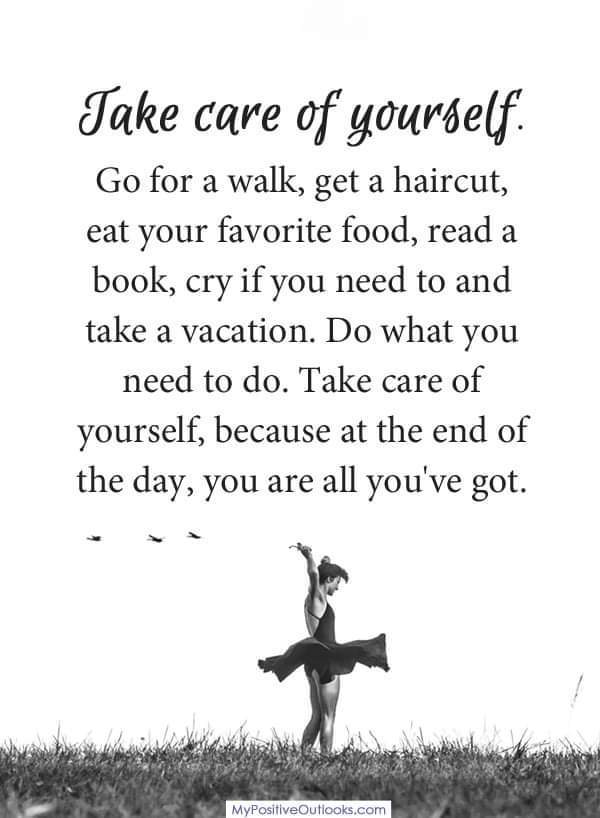 Take care of yourself 